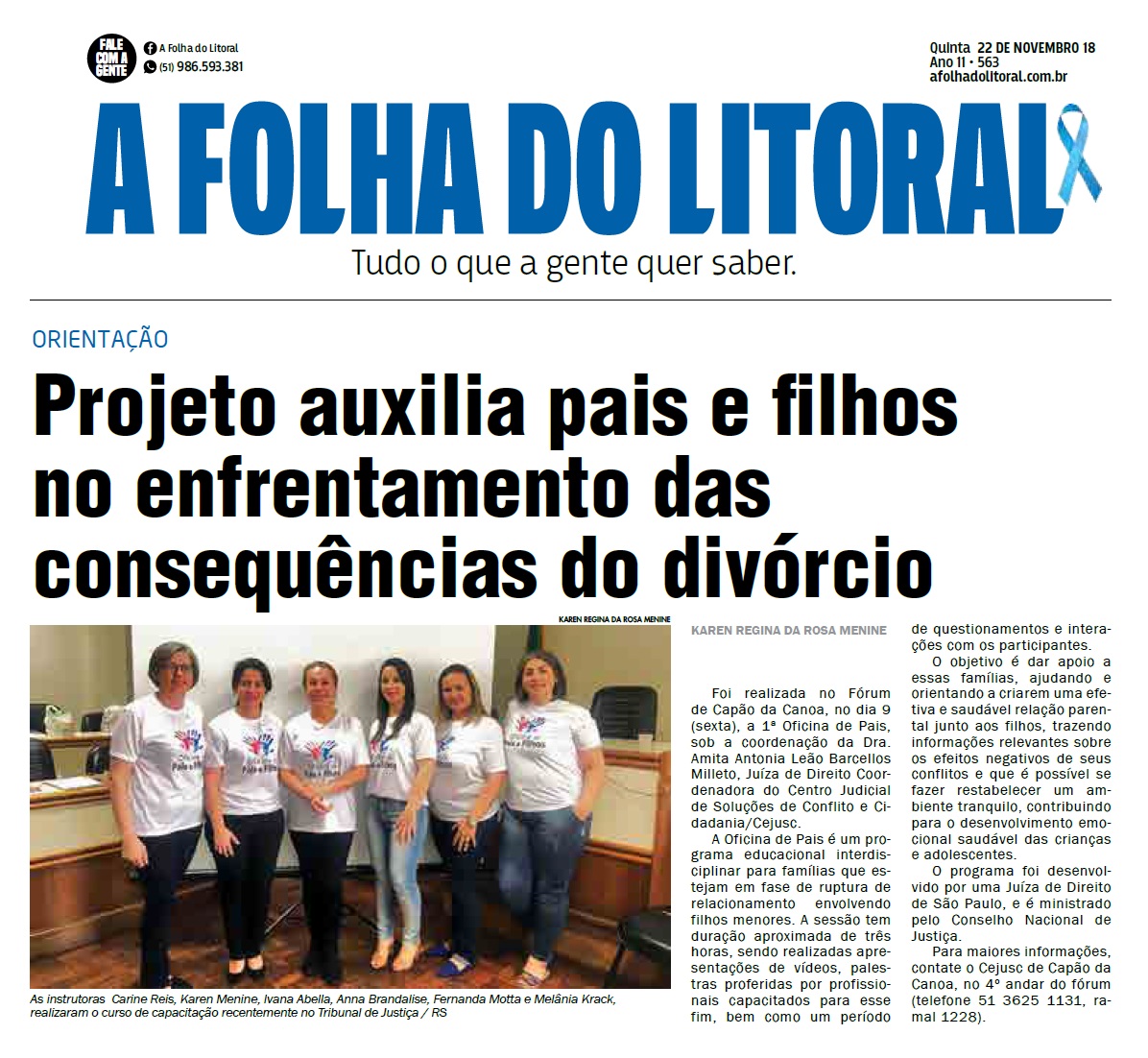 Matéria publicada no jornal 'Folha do Litoral', na edição 563 do dia 22 de Novembro de 2018. Matéria publicada no jornal 'Folha do Litoral', na edição 563 do dia 22 de Novembro de 2018.